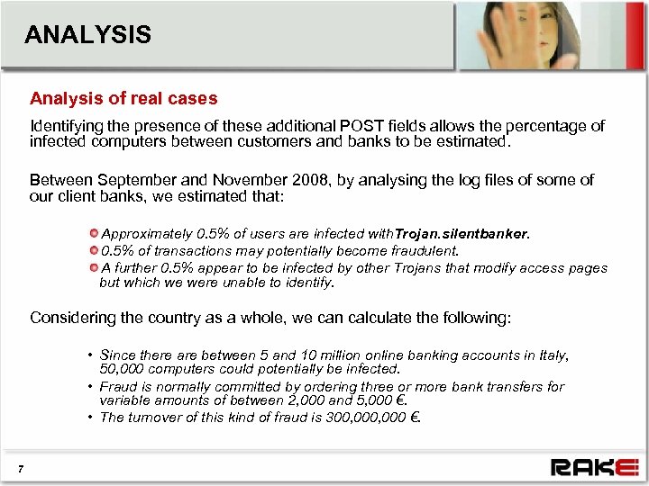 ANALYSIS Analysis of real cases Identifying the presence of these additional POST fields allows