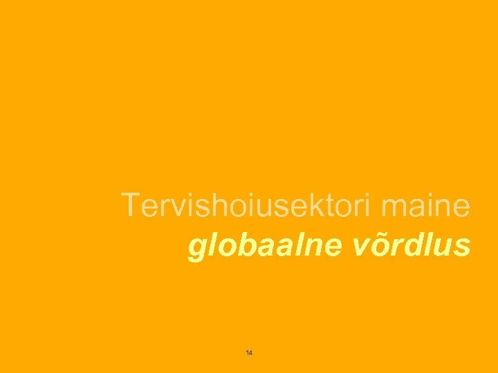 Tervishoiusektori maine globaalne võrdlus 14 