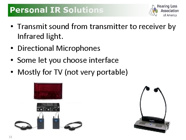 Personal IR Solutions • Transmit sound from transmitter to receiver by Infrared light. •