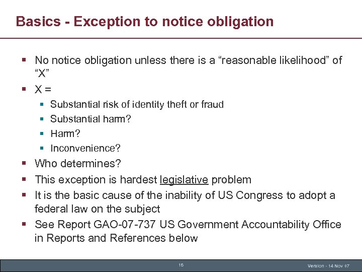 Basics - Exception to notice obligation § No notice obligation unless there is a