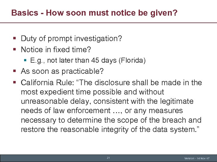 Basics - How soon must notice be given? § Duty of prompt investigation? §