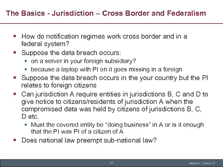 The Basics - Jurisdiction – Cross Border and Federalism § How do notification regimes