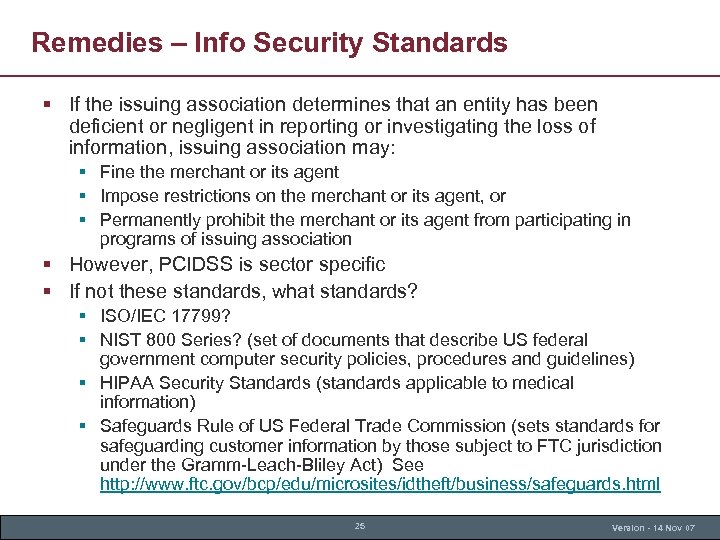 Remedies – Info Security Standards § If the issuing association determines that an entity