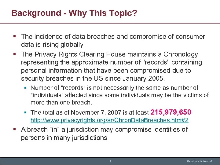 Background - Why This Topic? § The incidence of data breaches and compromise of