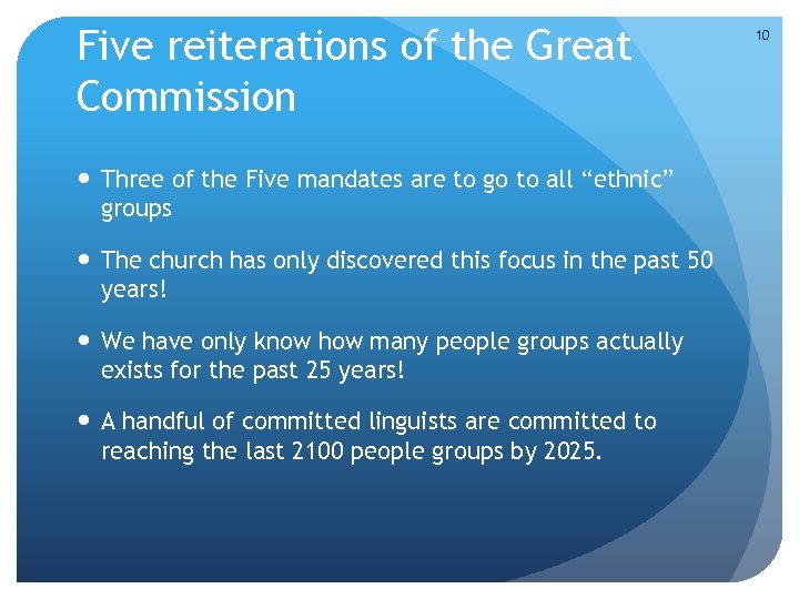 Five reiterations of the Great Commission Three of the Five mandates are to go