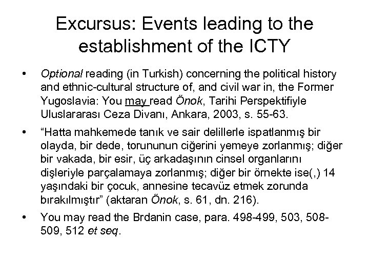 Excursus: Events leading to the establishment of the ICTY • Optional reading (in Turkish)