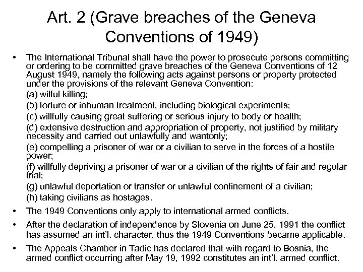 Art. 2 (Grave breaches of the Geneva Conventions of 1949) • The International Tribunal