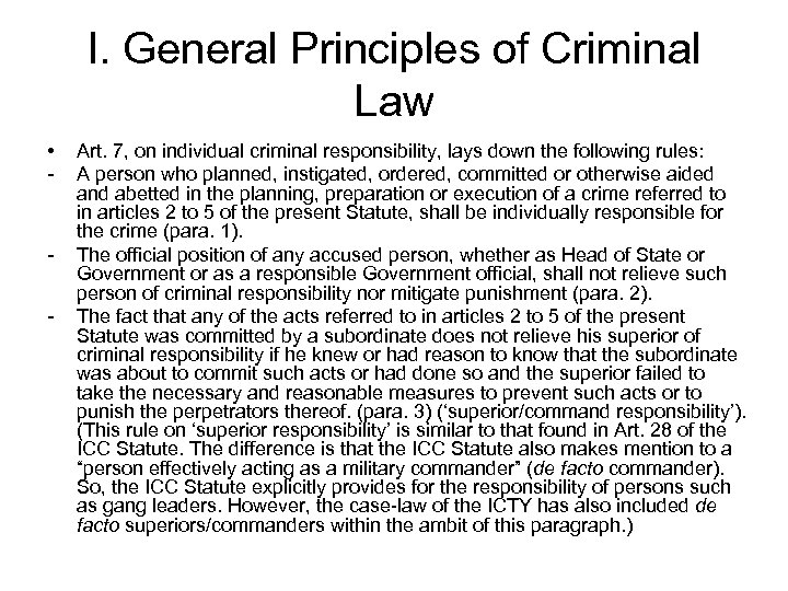 I. General Principles of Criminal Law • - - Art. 7, on individual criminal