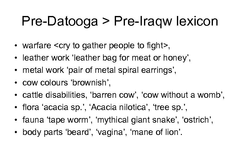Pre Datooga > Pre Iraqw lexicon • • warfare <cry to gather people to