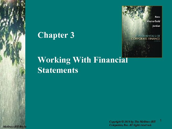 Chapter 3 Working With Financial Statements Mc. Graw-Hill/Irwin Copyright © 2010 by The Mc.