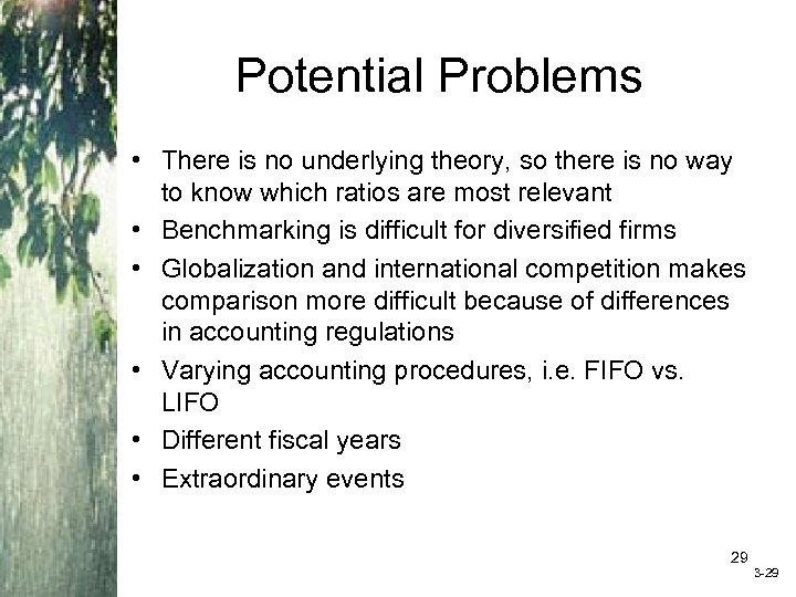 Potential Problems • There is no underlying theory, so there is no way to