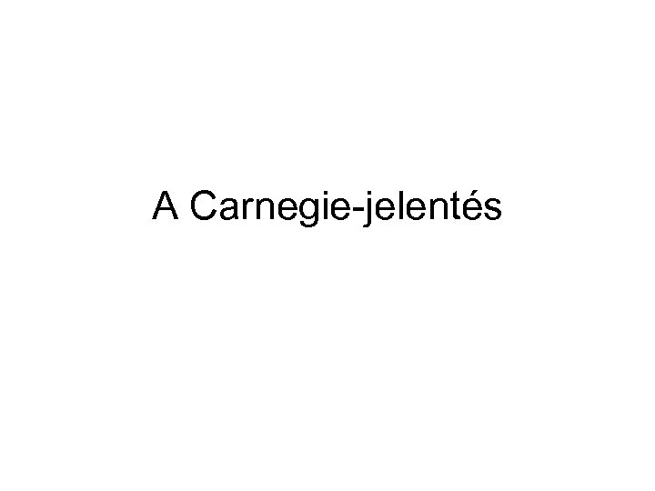 A Carnegie-jelentés 