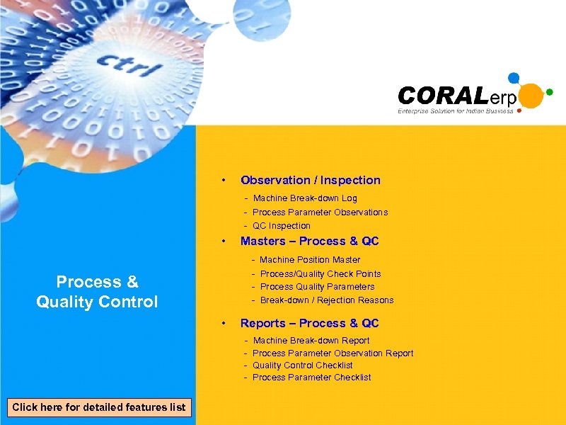  • Observation / Inspection - Machine Break-down Log - Process Parameter Observations -