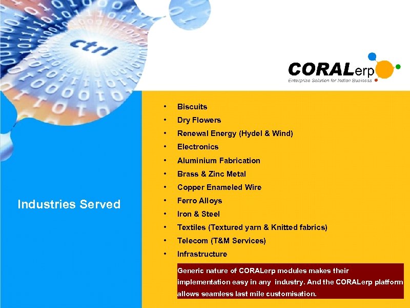  • • Dry Flowers • Renewal Energy (Hydel & Wind) • Electronics •