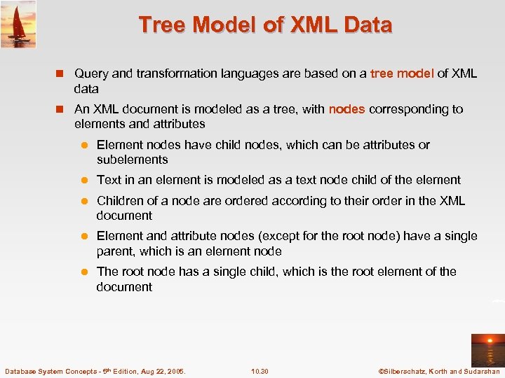 Tree Model of XML Data n Query and transformation languages are based on a