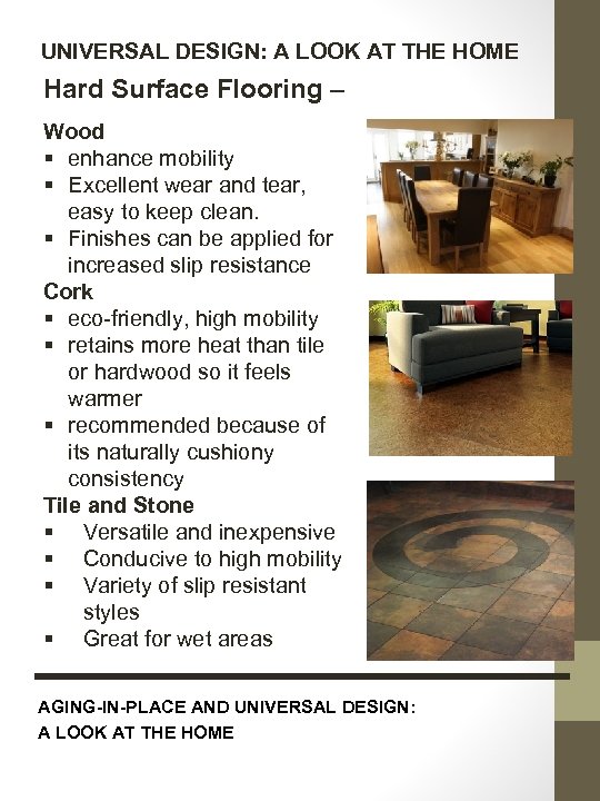 UNIVERSAL DESIGN: A LOOK AT THE HOME Hard Surface Flooring – Wood § enhance