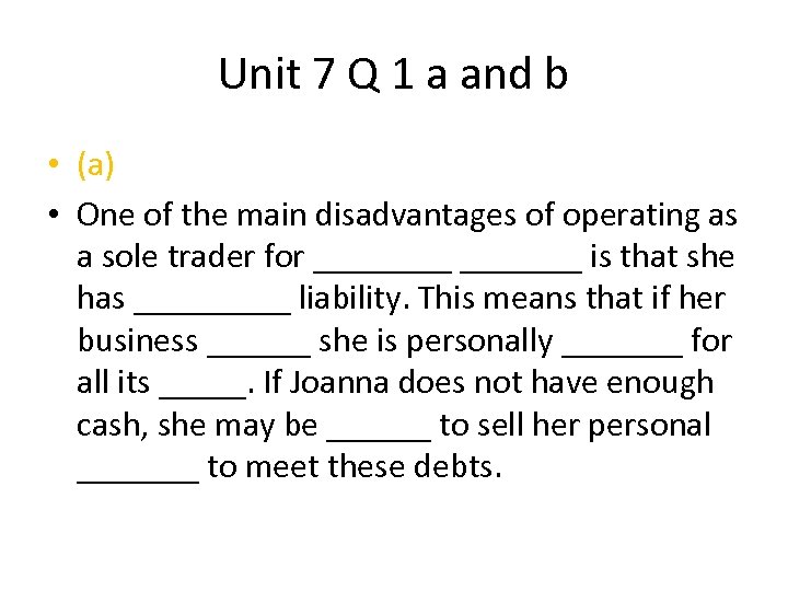 Unit 7 Q 1 a and b • (a) • One of the main