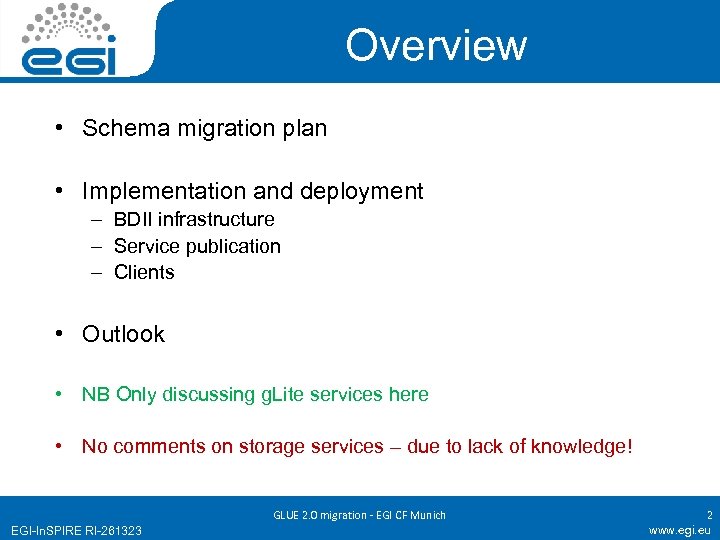 Overview • Schema migration plan • Implementation and deployment – BDII infrastructure – Service