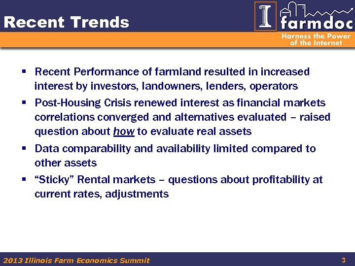 Recent Trends § Recent Performance of farmland resulted in increased interest by investors, landowners,