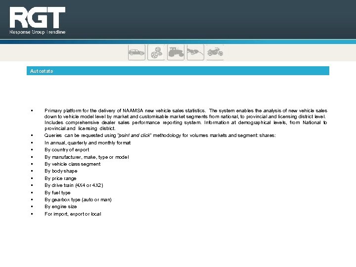 Autostats • • • • Primary platform for the delivery of NAAMSA new vehicle