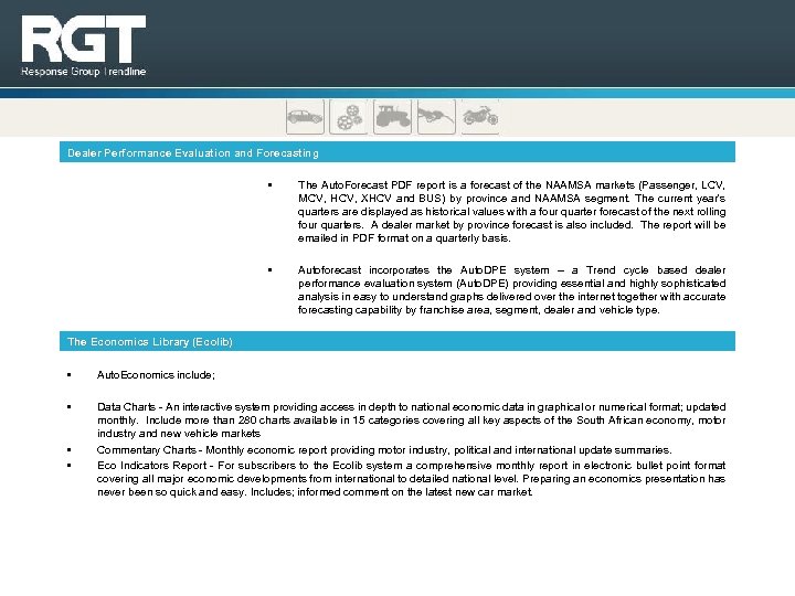 Dealer Performance Evaluation and Forecasting • The Auto. Forecast PDF report is a forecast