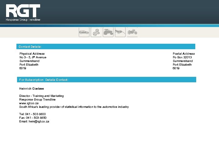 Contact Details: Physical Address No 3 - 5, 8 th Avenue Summerstrand Port Elizabeth