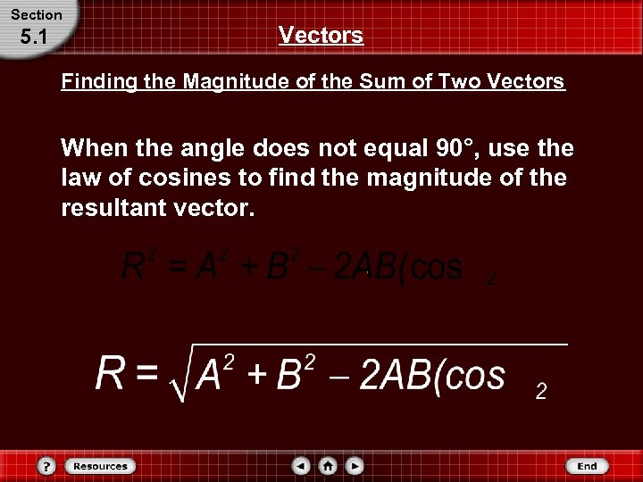 Section 5. 1 Vectors Finding the Magnitude of the Sum of Two Vectors When