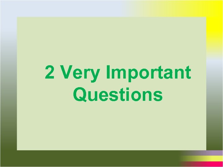 2 Very Important Questions 