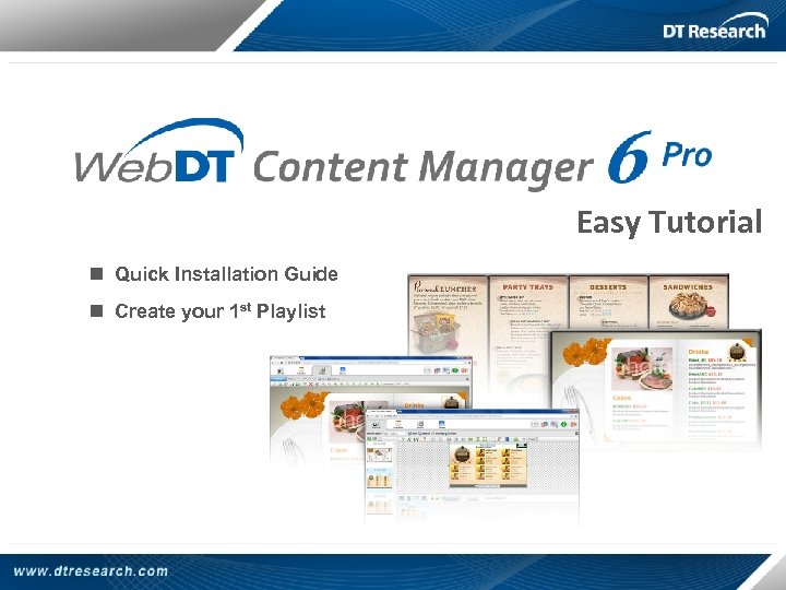 Easy Tutorial n Quick Installation Guide n Create your 1 st Playlist 