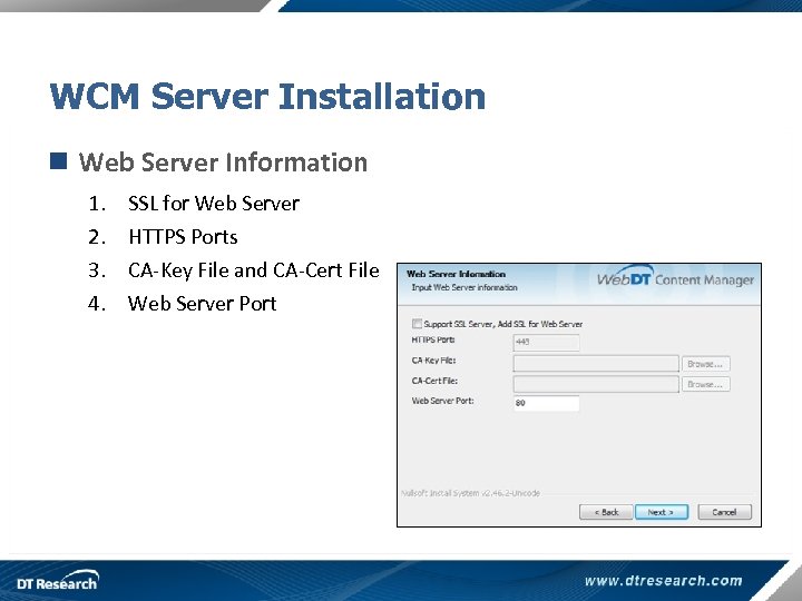 WCM Server Installation n Web Server Information 1. 2. 3. 4. SSL for Web