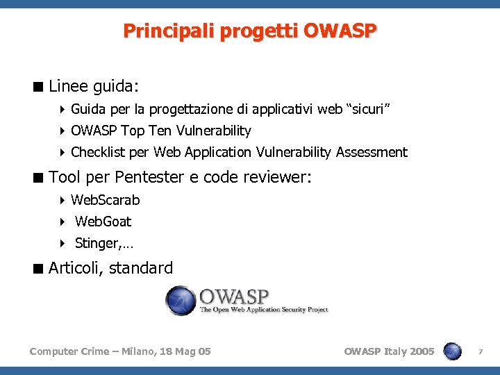 Principali progetti OWASP < Linee guida: 4 Guida per la progettazione di applicativi web