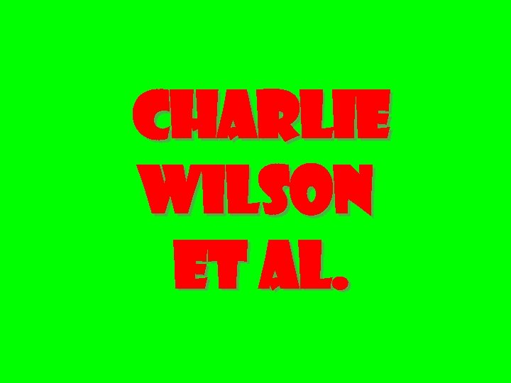 Charlie Wilson et al. 