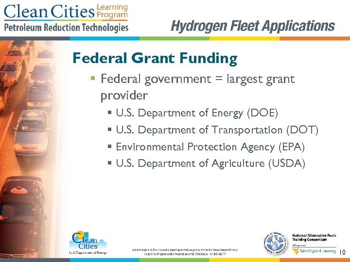 Federal Grant Funding § Federal government = largest grant provider § U. S. Department