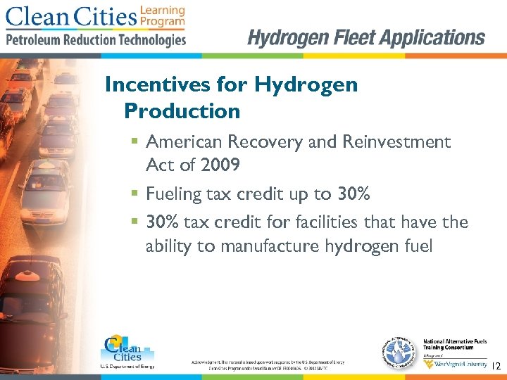 Incentives for Hydrogen Production § American Recovery and Reinvestment Act of 2009 § Fueling