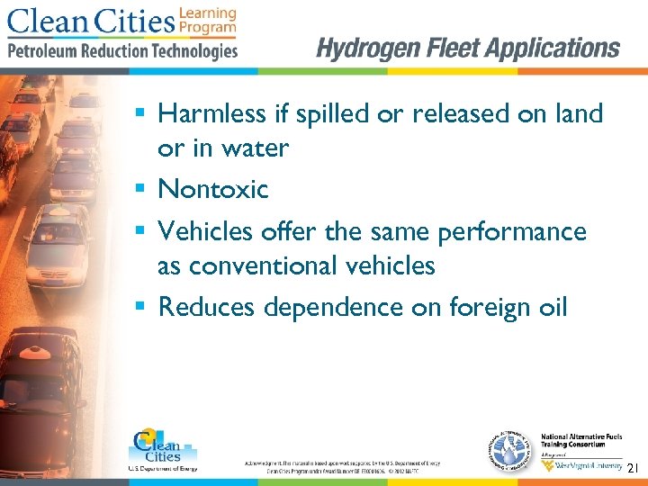 § Harmless if spilled or released on land or in water § Nontoxic §