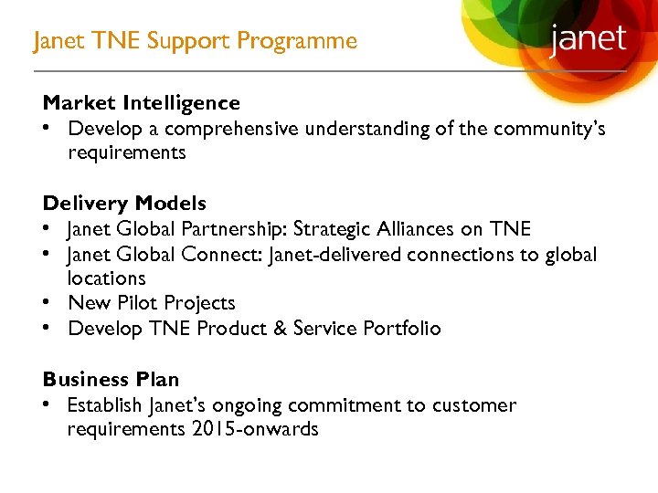 Janet TNE Support Programme Market Intelligence • Develop a comprehensive understanding of the community’s
