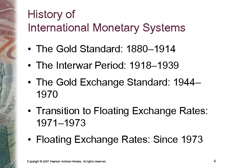 History of International Monetary Systems • The Gold Standard: 1880– 1914 • The Interwar