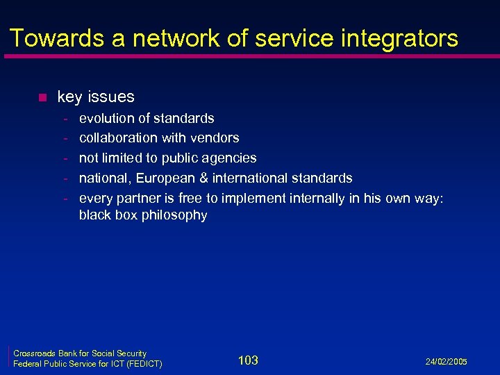 Towards a network of service integrators n key issues - evolution of standards collaboration