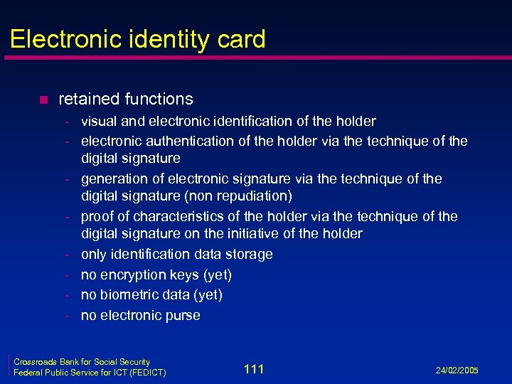 Electronic identity card n retained functions - visual and electronic identification of the holder