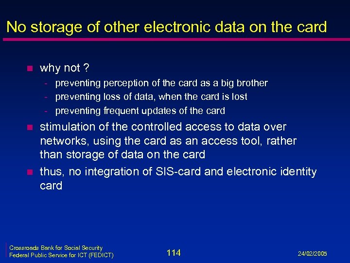 No storage of other electronic data on the card n why not ? -