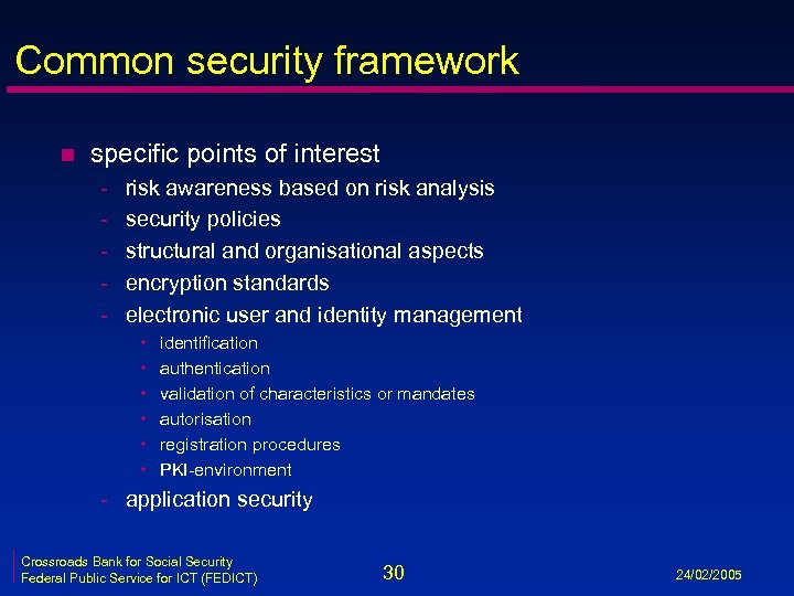 Common security framework n specific points of interest - risk awareness based on risk