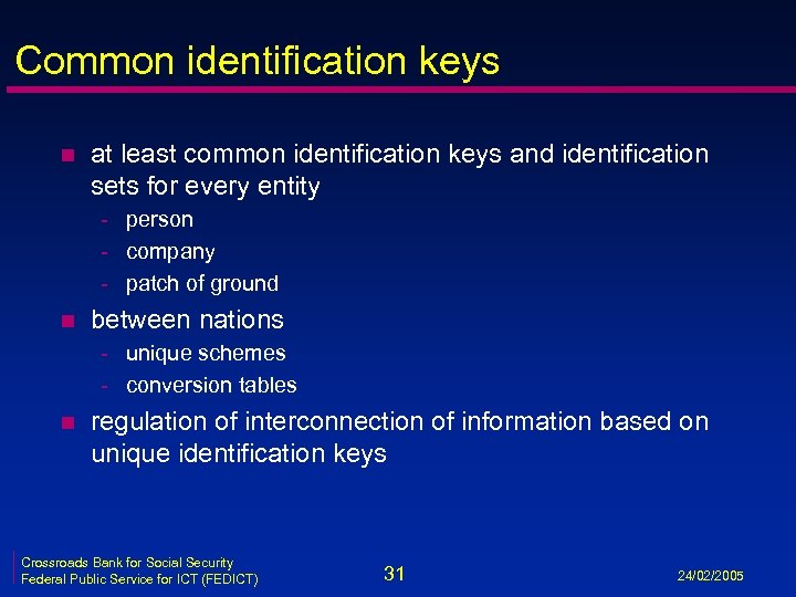 Common identification keys n at least common identification keys and identification sets for every