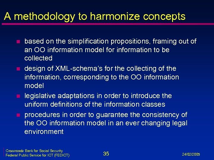 A methodology to harmonize concepts n n based on the simplification propositions, framing out