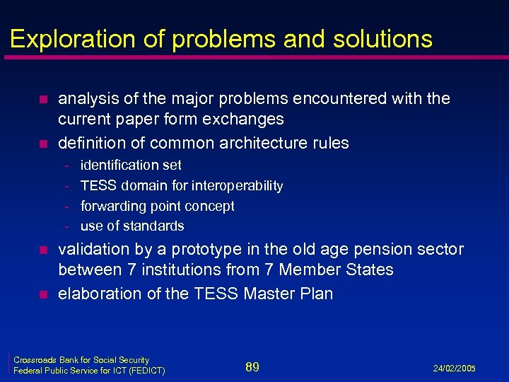 Exploration of problems and solutions n n analysis of the major problems encountered with