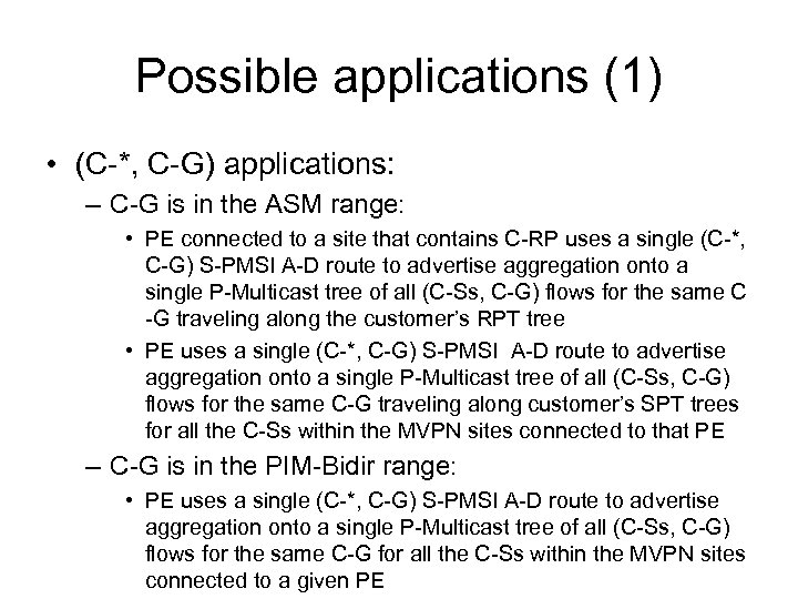 Possible applications (1) • (C-*, C-G) applications: – C-G is in the ASM range: