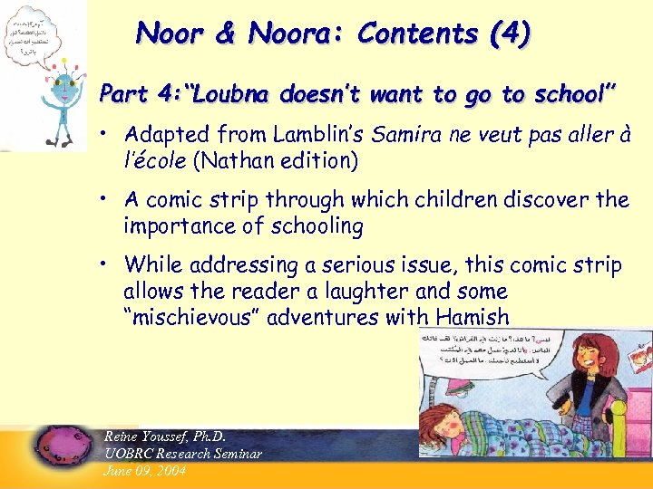 Noor & Noora: Contents (4) Part 4: “Loubna doesn’t want to go to school”
