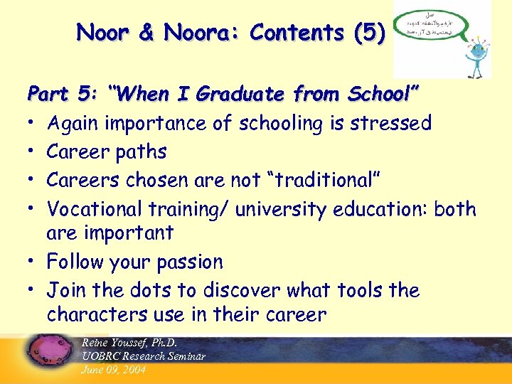 Noor & Noora: Contents (5) Part 5: “When I Graduate from School” • Again