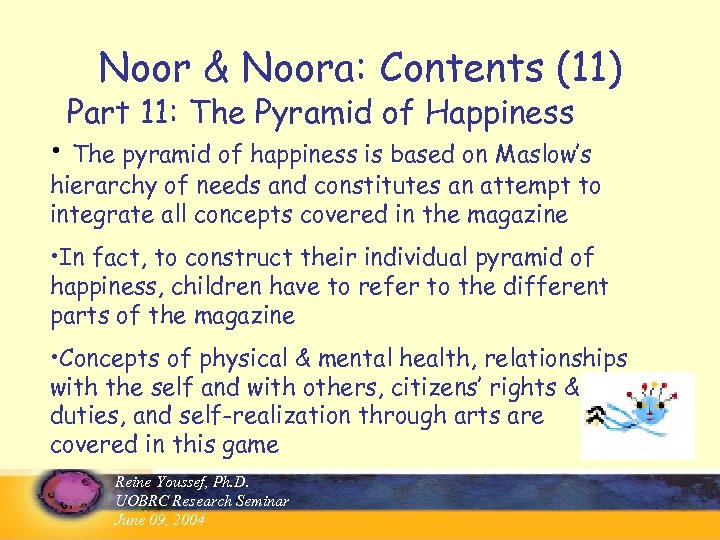 Noor & Noora: Contents (11) Part 11: The Pyramid of Happiness • The pyramid