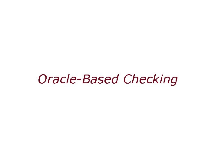 Oracle-Based Checking 