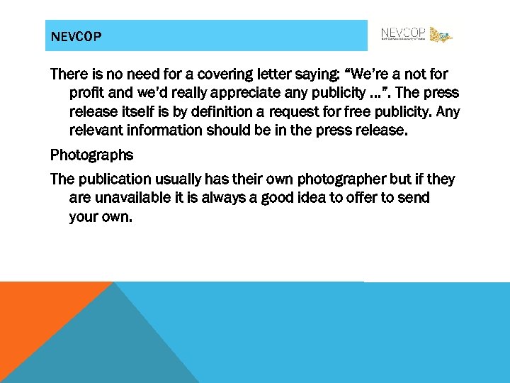 NEVCOP There is no need for a covering letter saying: “We’re a not for